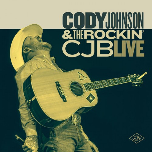Cody Johnson – Cody Johnson & The Rockin’ CJB Live (2022) [FLAC 24 bit, 48 kHz]