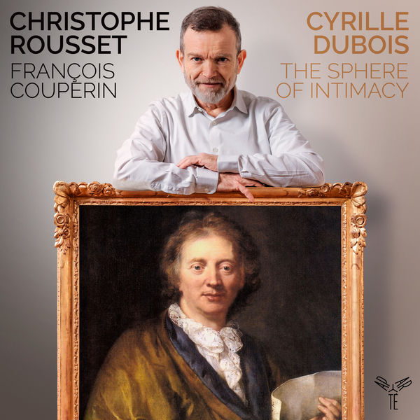 Cyrille Dubois, Christophe Rousset, Les Talens Lyriques – Couperin: The Sphere of Intimacy (2022) [Official Digital Download 24bit/96kHz]