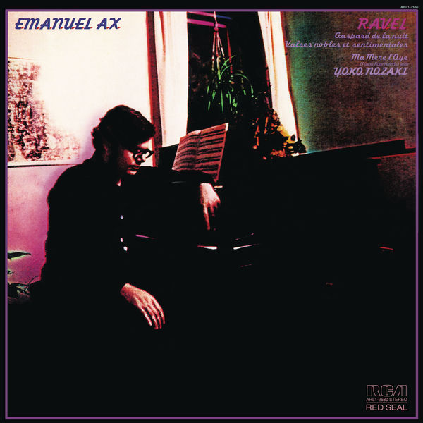 Emanuel Ax – Ravel: Gaspard de la nuit, M. 55 & Valses nobles et sentimentales, M. 61 & Ma mère l’Oye, M. 60 (Remastered) (1978/2018) [Official Digital Download 24bit/96kHz]