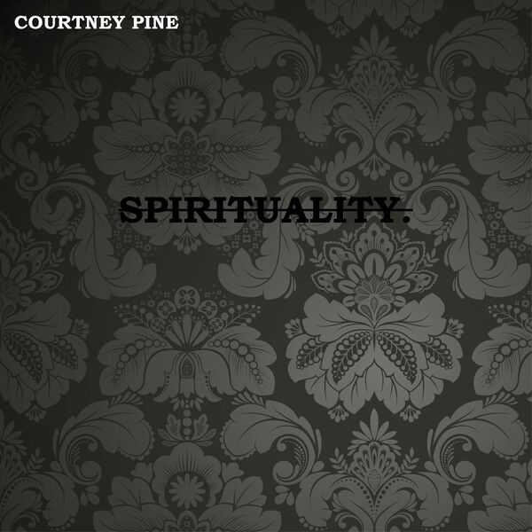 Courtney Pine – Spirituality (2022) [FLAC 24bit/48kHz]