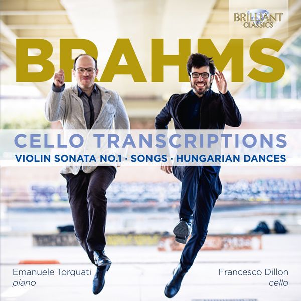 Francesco Dillon & Emanuele Torquati – Brahms: Cello Transcriptions (2018) [Official Digital Download 24bit/96kHz]