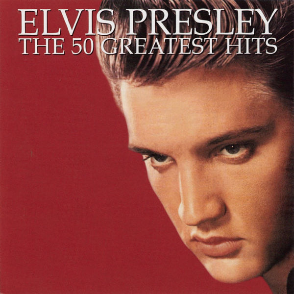 Elvis Presley – The 50 Greatest Hits (2000/2017) [Official Digital Download 24bit/96kHz]