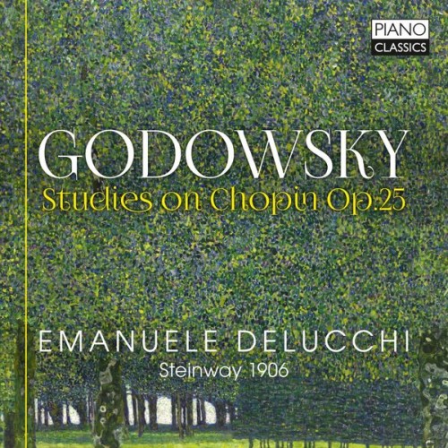 Emanuele Delucchi – Godowsky: Studies on Chopin, Op. 25 (2019) [FLAC 24 bit, 96 kHz]
