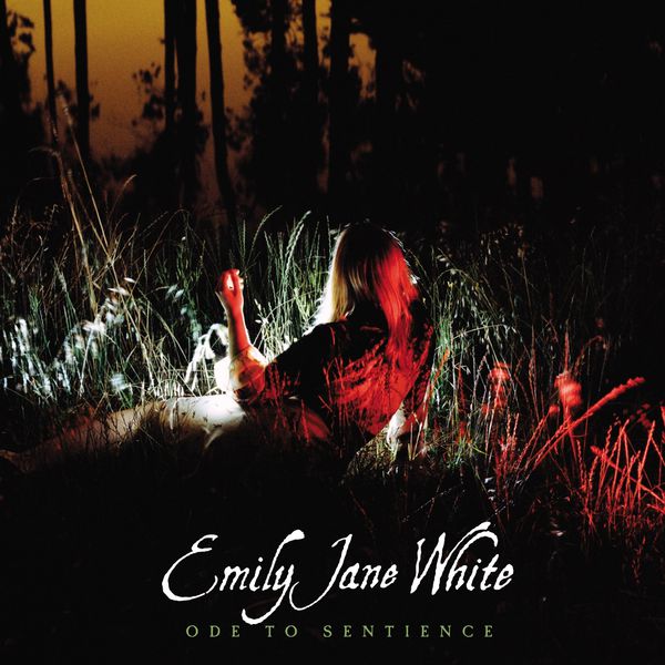 Emily Jane White – Ode To Sentience (2010) [Official Digital Download 24bit/44,1kHz]
