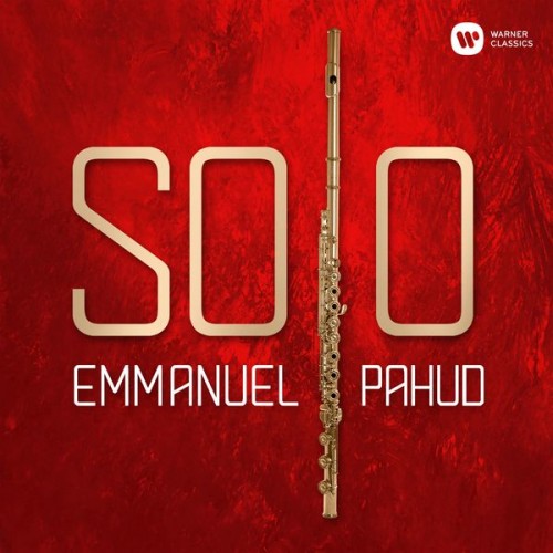 Emmanuel Pahud – Solo (2018) [FLAC 24 bit, 48 kHz]