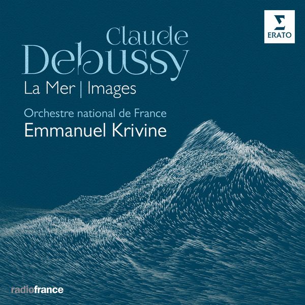 Emmanuel Krivine – Debussy: La Mer & Image (2018) [Official Digital Download 24bit/96kHz]