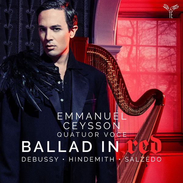 Emmanuel Ceysson, Quatuor Voce – Ballad in Red (Works by Debussy, Hindemith, Salzédo) (2018) [Official Digital Download 24bit/96kHz]