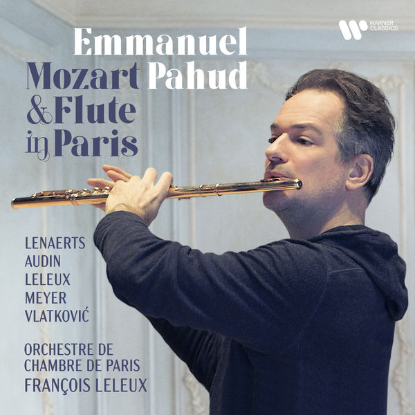 Emmanuel Pahud – Mozart & Flute in Paris (2021) [Official Digital Download 24bit/96kHz]