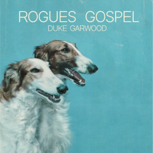 Duke Garwood – Rogues Gospel (2022) [FLAC 24 bit, 96 kHz]