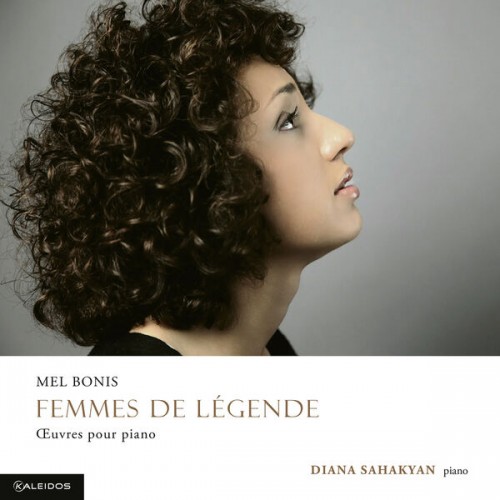 Diana Sahakyan – M. Bonis: Femmes de légende (2022) [FLAC 24 bit, 96 kHz]