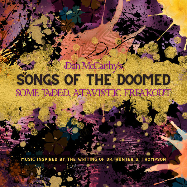 Dan McCarthy - Songs of the Doomed: Some Jaded, Atavistic Freakout (2022) [FLAC 24bit/44,1kHz] Download