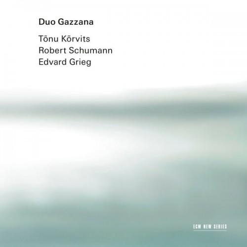 Duo Gazzana – Kõrvits / Schumann / Grieg (2022) [FLAC 24 bit, 96 kHz]