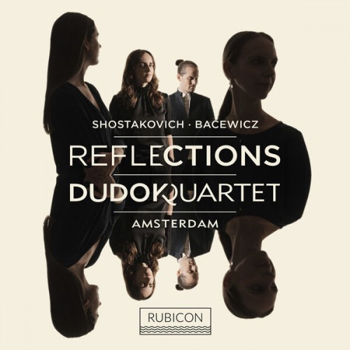 Dudok Quartet Amsterdam – Shostakovich & Bacewicz: Reflections (2022) [FLAC 24 bit, 96 kHz]