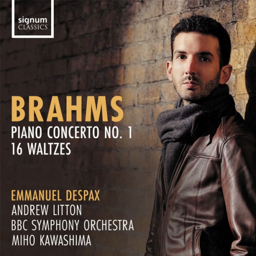 Emmanuel Despax, Miho Kawashima, BBC Symphony Orchestra, Andrew Litton – Brahms: Piano Concerto No. 1 Op. 15, 16 Waltzes Op. 39 (2021) [FLAC 24 bit, 96 kHz]