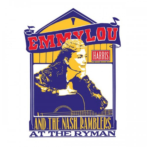 Emmylou Harris, The Nash Ramblers – At the Ryman (Live) (1992/2017) [FLAC 24 bit, 44,1 kHz]