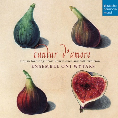 Ensemble Oni Wytars – Cantar d’amore (2015) [FLAC 24 bit, 48 kHz]