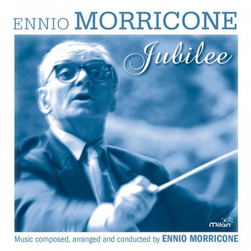 Ennio Morricone – The Ennio Morricone Jubilee (2016) [FLAC 24 bit, 44,1 kHz]