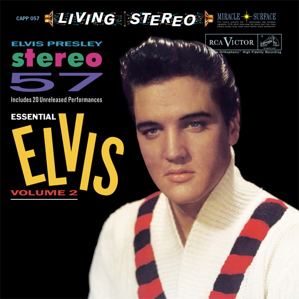 Elvis Presley – Stereo’ 57 – Essential Elvis Vol. 2 (1989/2013) DSF DSD64