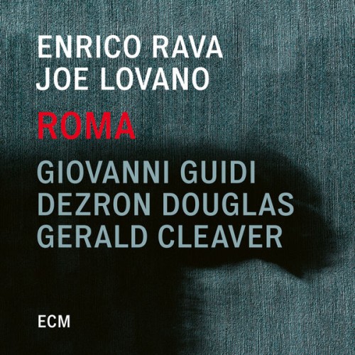 Enrico Rava, Joe Lovano – Roma (Live) (2019) [FLAC 24 bit, 48 kHz]