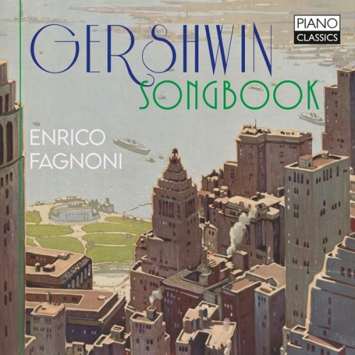 Fagnoni Enrico – Gershwin: Songbook (2021) [FLAC 24 bit, 48 kHz]