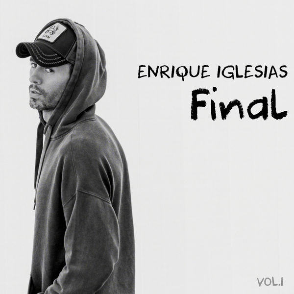 Enrique Iglesias – FINAL (Vol.1) (2021) [Official Digital Download 24bit/44,1kHz]