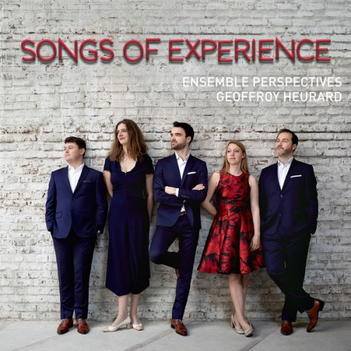 Ensemble Perspectives, Geoffroy Heurard – Songs of Experience (2017) [FLAC 24 bit, 96 kHz]