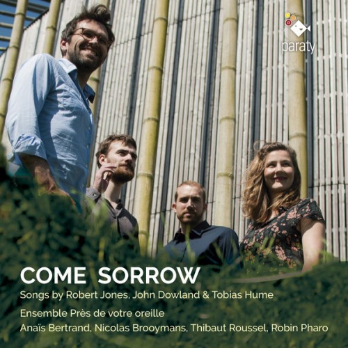Ensemble Près de votre oreille, Robin Pharo, Thibaut Roussel, Anaïs Bertrand, Nicolas Brooymans – Come Sorrow (2019) [FLAC 24 bit, 96 kHz]