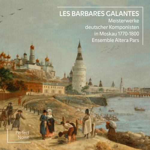 Ensemble Altera Pars – Les Barbares Galantes (2021) [FLAC 24 bit, 96 kHz]