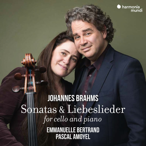 Emmanuelle Bertrand & Pascal Amoyel – Johannes Brahms: Sonatas & Liebeslieder for Cello and Piano (Bonus Track Version) (2021) [Official Digital Download 24bit/96kHz]