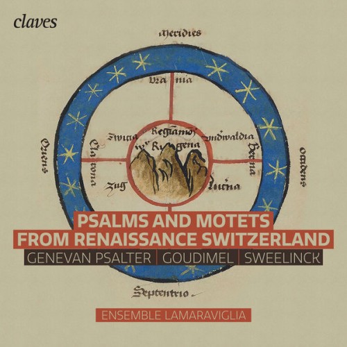Ensemble Lamaraviglia – Psalms and Motets from Renaissance Switzerland (2021) [FLAC 24 bit, 88,2 kHz]