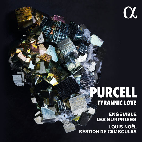 Ensemble Les Surprises, Louis-Noël Bestion de Camboulas – Purcell: Tyrannic Love (2021) [Official Digital Download 24bit/96kHz]