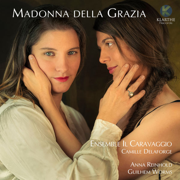 Ensemble Il Caravaggio & Camille Delaforge – Madonna della Grazia (2021) [Official Digital Download 24bit/192kHz]