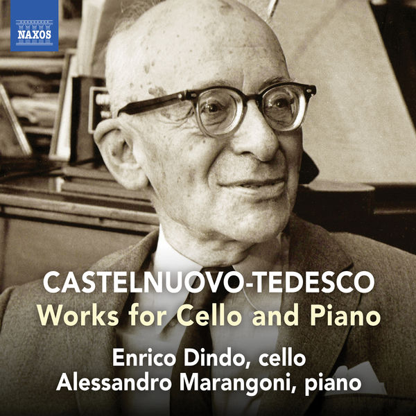 Enrico Dindo – Castelnuovo-Tedesco: Works for Cello & Piano (2019) [Official Digital Download 24bit/96kHz]