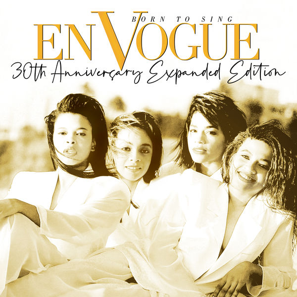 En Vogue – Born To Sing (30th Anniversary Expanded Edition) [2020 Remaster] (1990/2020) [Official Digital Download 24bit/96kHz]