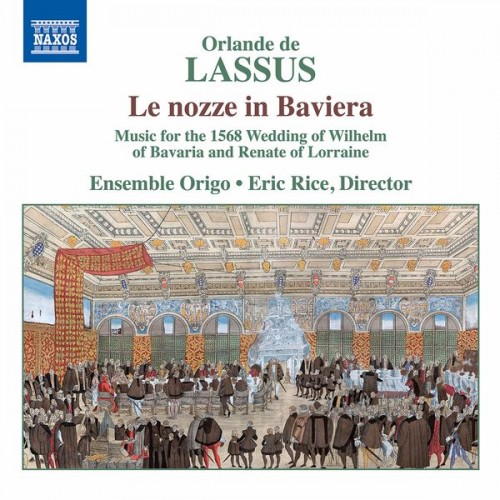 Ensemble Origo, Eric Rice – Le nozze in Baviera (2021) [FLAC 24 bit, 96 kHz]