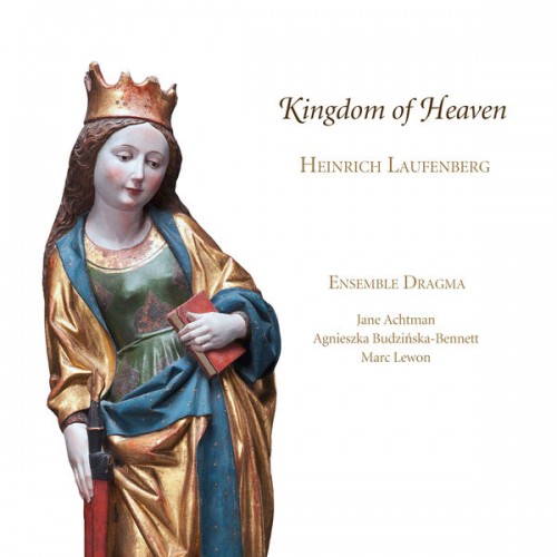 Ensemble Dragma – Laufenberg: Kingdom of Heaven (2014) [FLAC 24 bit, 88,2 kHz]