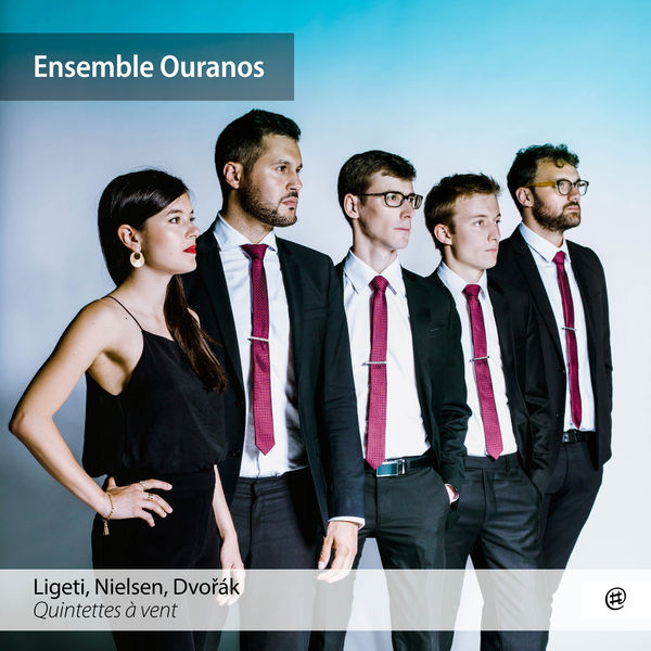 Ensemble Ouranos – Ligeti, Nielsen & Dvorak: Woodwind Quintets (2018) [Official Digital Download 24bit/96kHz]