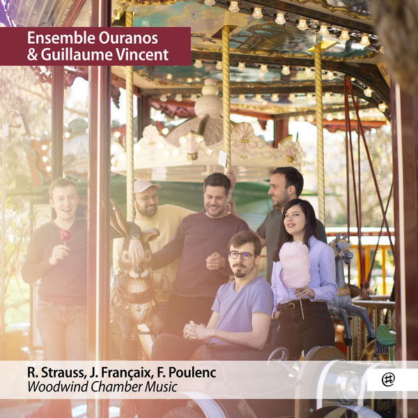 Ensemble Ouranos, Guillaume Vincent – Strauss, Françaix, Poulenc : Woodwind Chamber Music (2021) [Official Digital Download 24bit/96kHz]