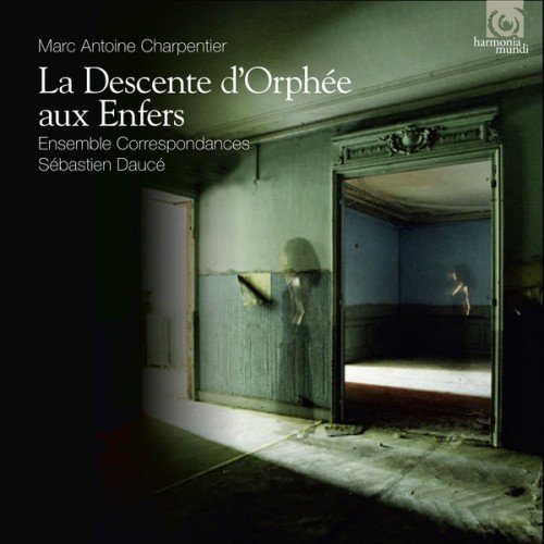 Ensemble Correspondances, Sébastien Daucé – Marc-Antoine Charpentier: La Descente d’Orphée aux Enfers (2017) [FLAC 24 bit, 44,1 kHz]