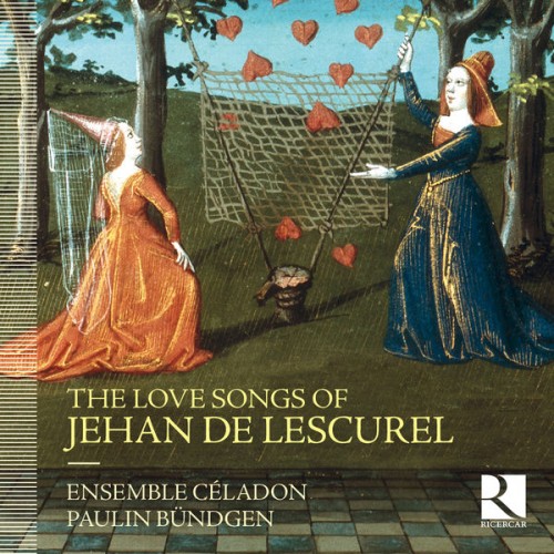 Ensemble Celadon, Paulin Bündgen – The Love Songs of Jehan de Lescurel (2016) [FLAC 24 bit, 88,2 kHz]