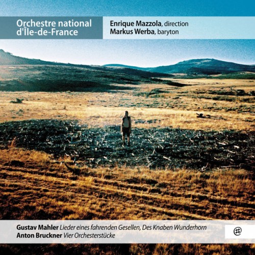 Enrique Mazzola, Markus Werba, Orchestre national d’Ile-de-France – Mahler – Bruckner (2019) [FLAC 24 bit, 96 kHz]