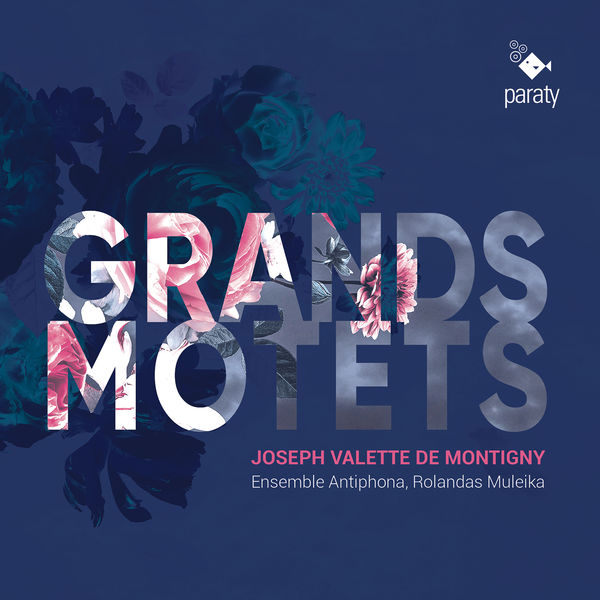 Ensemble Antiphona & Rolandas Muleika – Montigny: Grands Motets (2021) [Official Digital Download 24bit/88,2kHz]