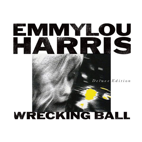 Emmylou Harris - Wrecking Ball (Deluxe Edition) (1995/2020) [FLAC 24bit/44,1kHz] Download