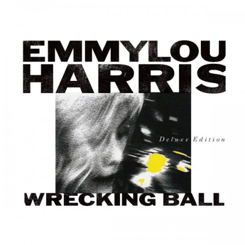 Emmylou Harris – Wrecking Ball (Deluxe Edition) (1995/2020) [FLAC 24 bit, 44,1 kHz]