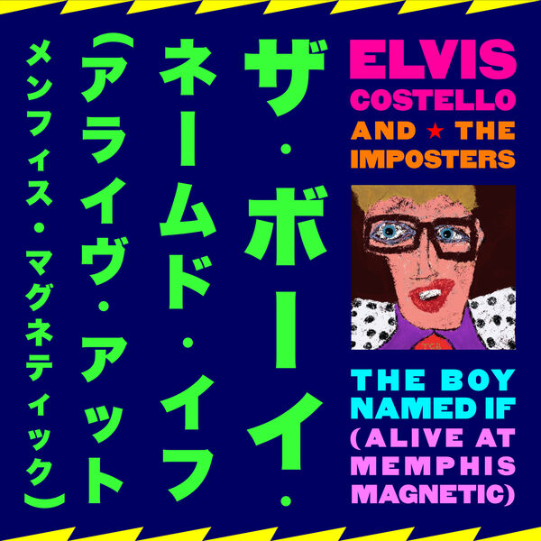 Elvis Costello - The Boy Named If (Alive At Memphis Magnetic) (2022) [FLAC 24bit/44,1kHz]