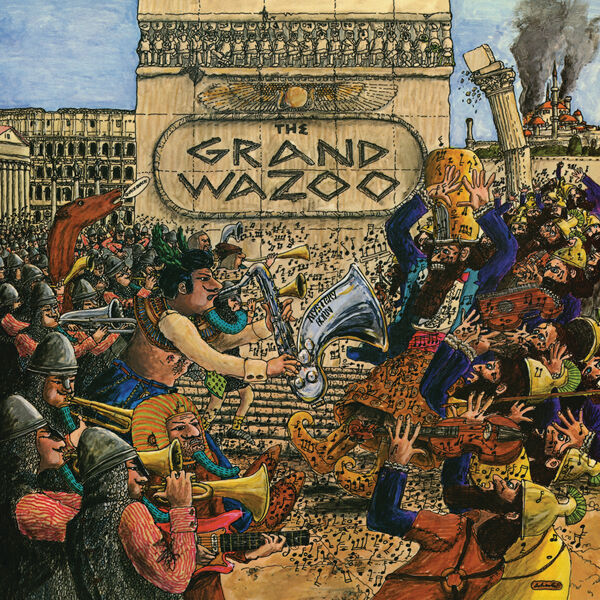 Frank Zappa – The Grand Wazoo (Remastered) (1972/2022) [Official Digital Download 24bit/192kHz]