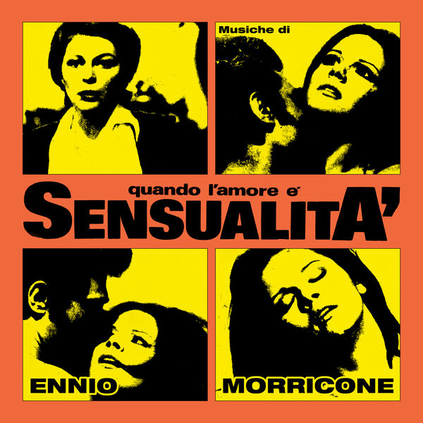Ennio Morricone - Quando l'amore è sensualità (Original Motion Picture Soundtrack / Remastered 2022) (1973/2022) [FLAC 24bit/96kHz]