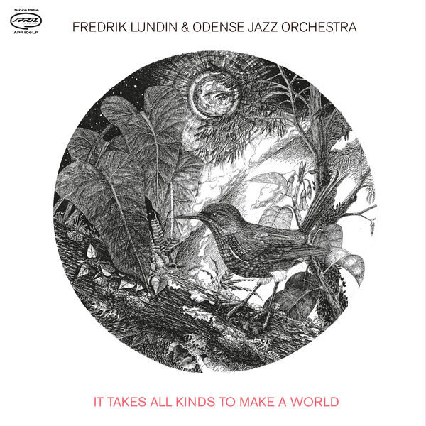 Fredrik Lundin, Odense Jazz Orchestra - It Takes All Kinds to Make a World (2022) [FLAC 24bit/44,1kHz] Download