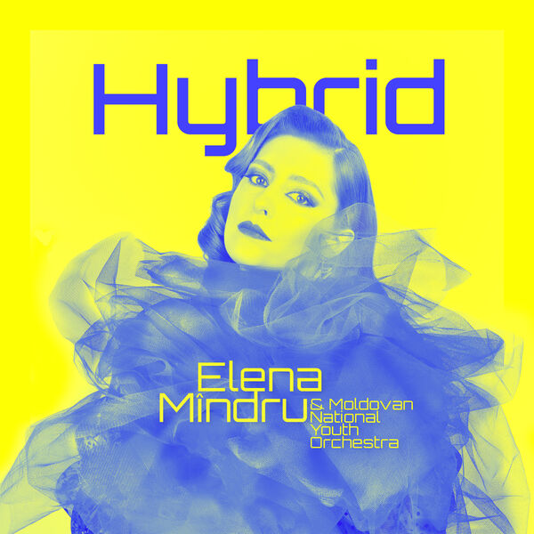 Elena Mindru – Hybrid (2022) [FLAC 24bit/44,1kHz]