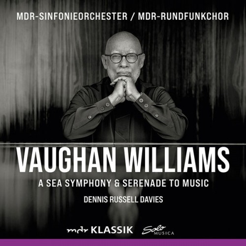 Eleanor Lyons – Vaughan Williams: Symphony No. 1 “A Sea Symphony” & Serenade to Music (Live) (2022) [FLAC 24 bit, 48 kHz]